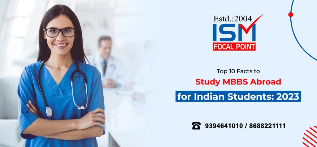 Top 10 Facts to Study MBBS Abroad for Indian Students 2023