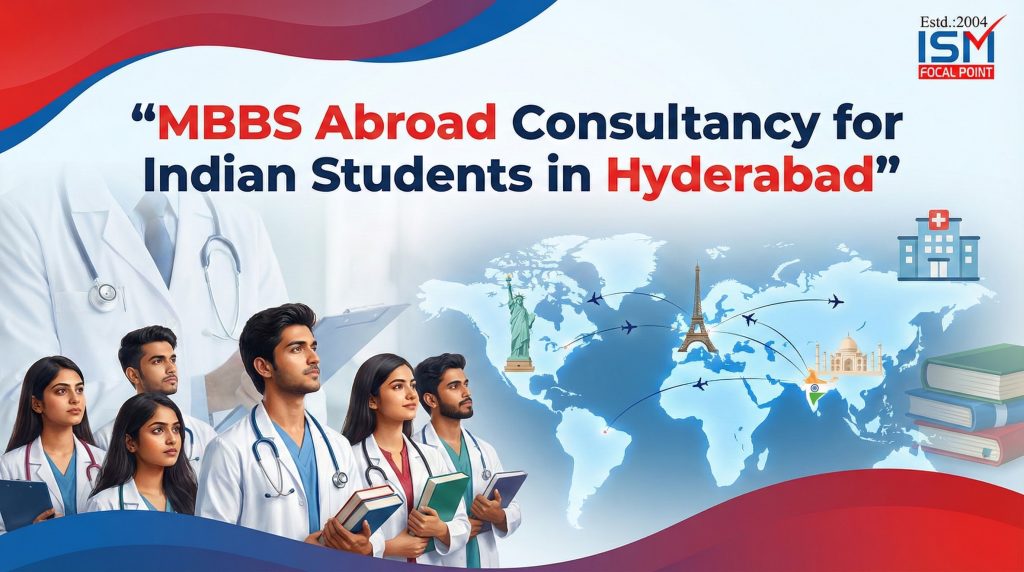 MBBS Abroad Consultancy for Indian Students in Hyderabad