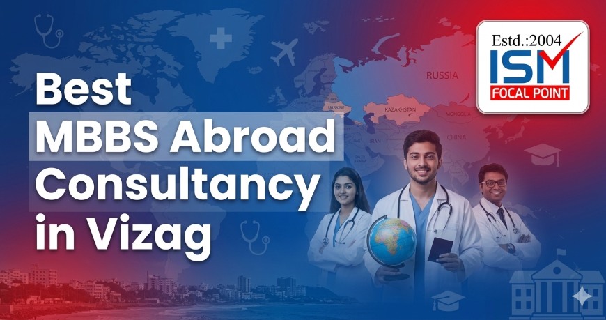 Best MBBS Abroad Consultancy in Vizag