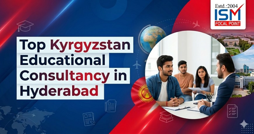 Top Kyrgyzstan Educational Consultancy in Hyderabad