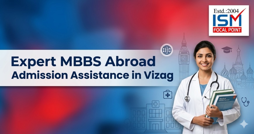 Expert MBBS Abroad Admission Assistance in Vizag