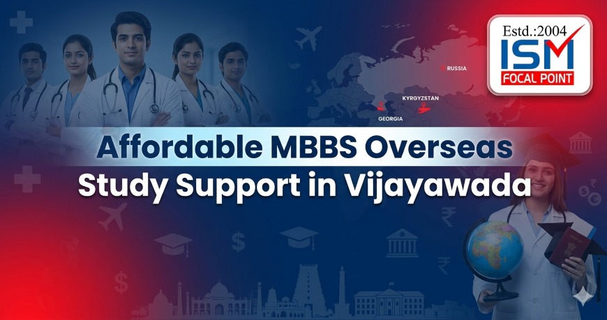Affordable MBBS Overseas Study Support in Vijayawada